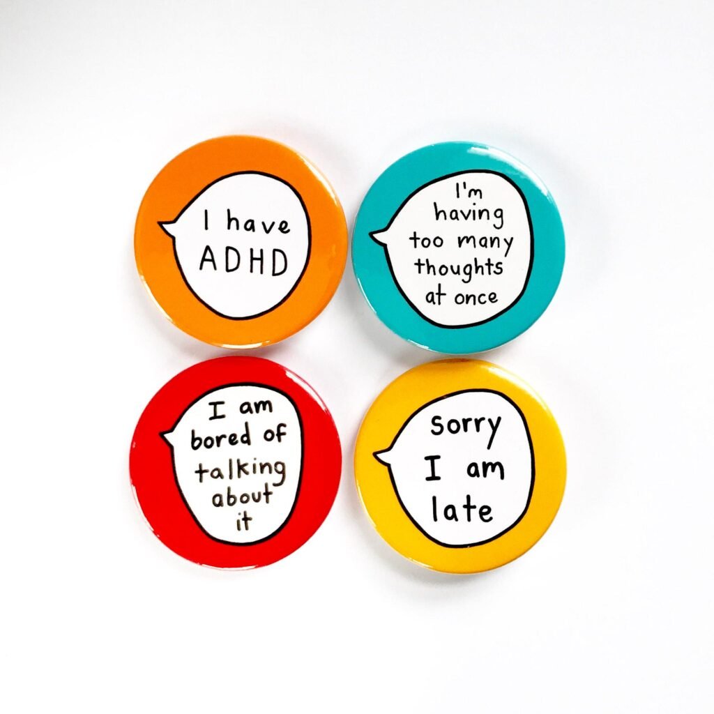 I Have ADHD Pin Badge Button – Sootmegs